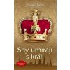 Sny umírají s králi