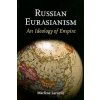 Russian Eurasianism (Marlene Laruelle)(Pevná)