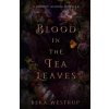 Blood in the Tea Leaves (Beka Westrup)(Brožovaná)