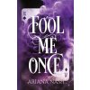 Fool Me Once (Ariana Nash)(Brožovaná)