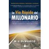 VÍA RÁPIDA DEL MILLONARIO (M.J. DEMARCO)(Pevná)