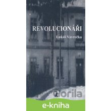 Revolucionáři - Lukáš Vavrečka CZ