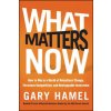 What Matters Now