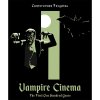 Reel Art Press Vampire Cinema: The First One Hundred Years