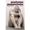 Anatomie melancholie, Robert Burton, 2016