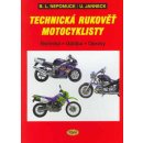 Technická rukověť motocyklisty - Udo Janneck, Bernd L. Nepomuck