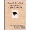 Diagnóza a jiné básně - Zbyněk Benýšek