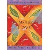 The Mastery of Love (Don Miguel Ruiz)(Brožovaná)