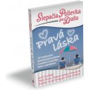 Slepačia polievka pre dušu: Pravá láska - Jack Canfield, Mark V. Hansen, Amy New