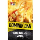 Krv nie je voda - Dominik Dán SK