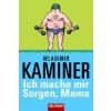 Ich mache mir Sorgen, Mama (Wladimir Kaminer)()