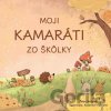 Moji kamaráti zo škôlky - Hoferek, Vronková Katarína Peter