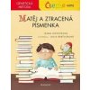 Čteme sami – genetická metoda - Matěj a ztracená písmenka - Lenka Hoštičková