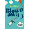 Blown Away (Rob Biddulph)(Brožovaná)