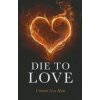 Die to Love (Unmani Liza Hyde)(Brožovaná)