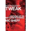 Tweak: Growing Up on Methamphetamines (Sheff Nic)