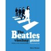 Steve Turner: The Beatles všechny písně - Příběhy všech skladeb, co kdy slavná čtyřka napsala
