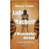Lady Macbeth z Mcenského okresu - Leskov Nikolaj