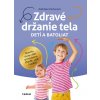 Zdravé držanie tela detí a batoliat (Kathleen Porter)