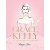 Grace Kelly: The Illustrated World of a Fashion Icon (Hess,Megan)(Pevná)
