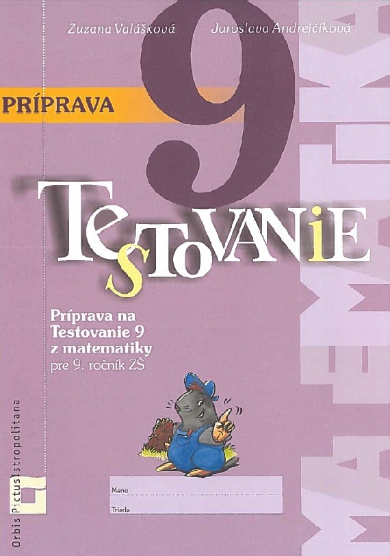 Príprava na Testovanie 9 z matematiky pre ZŠ - Zuzana Valášková, Jaroslava Andrejčíková