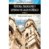 Historia, tradiciones y leyendas de calles de Mexico. Tomo I: Prologo de Jerman Argueta