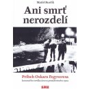 Ani smrť nerozdelí - Matúš Burčík