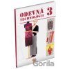 Odevná technológia pre 3. ročník Uo krajčír - Jana Šoltésová