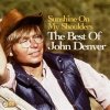 CD John Denver - Sunshine On My Shoulders: The Best Of John Denver
