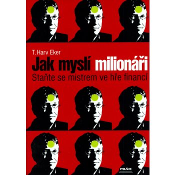 Jak myslí milionáři - T. Eker Harv