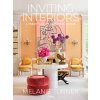 Inviting Interiors: A Fresh Take on Beautiful Rooms (Turner Melanie)