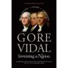 Inventing a Nation (Gore Vidal)()
