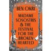Madame Sosostris & the Festival for the Broken-Hearted