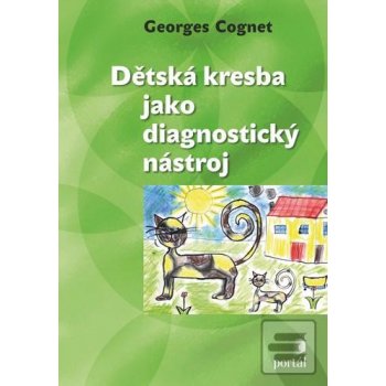 Dětská kresba jako diagnostický nástroj - Georges Cognet