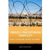Israeli-Palestinian Conflict - What Everyone Needs to Know R Waxman Dov Professor of Political Science Northeastern UniversityPaperback