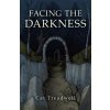 Facing the Darkness (Cat Treadwell)(Brožovaná)