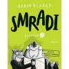 Smradi 2 - Misia nesplniteľná
