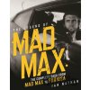 The Legend of Mad Max - Ian Nathan