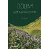 Doliny a ich najkrajšie miesta - Lacika Ján