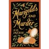 Marigolds and Murder (A.K. Ikezoe)(Brožovaná)