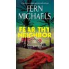 Fear Thy Neighbor - Fern Michaels