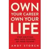 Own Your Career Own Your Life