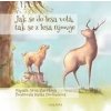 Jak se do lesa volá, tak se z lesa rýmuje - Alena Slavíčková