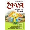 Živa Životní síla Slovan… (Vladimír Kurovskij)