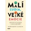 Malí ľudia, veľké emócie - Alyssa Blask Campbell, Lauren Elizabeth Stauble