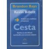 Cesta - 44 karet pro meditace a rozjímání - Brandon Bays, Kevin Billett