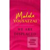 We Are Displaced - Malala Yousafzai