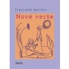 Nové verše - František Gellner