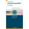 Asistovaná reprodukce, 4. aktualizované vydání Karel Řežábek