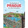 The Big Book of PRAGUE for Little Storytellers